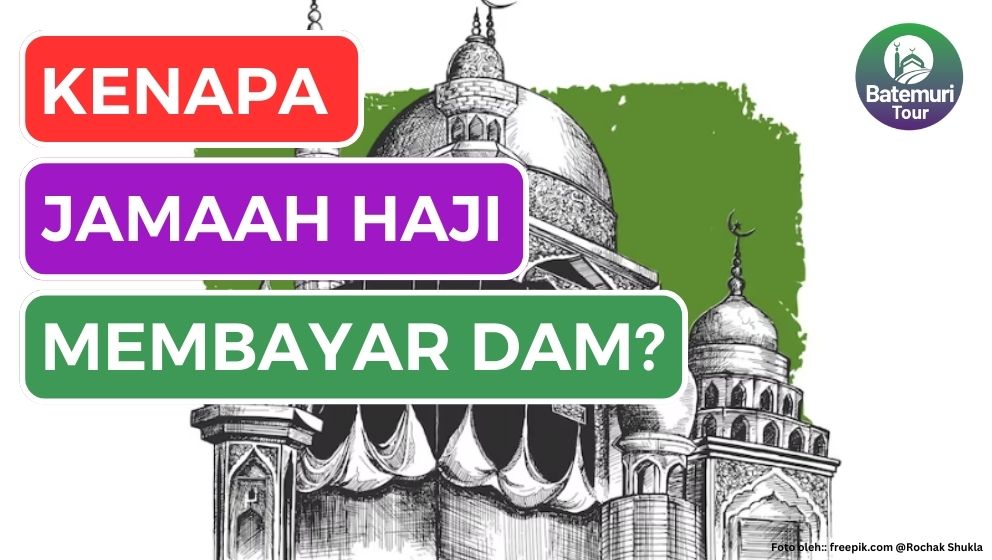 Kenapa Jamaah Haji Indonesia Membayar Dam? Fahami Al Baqarah ayat 196 